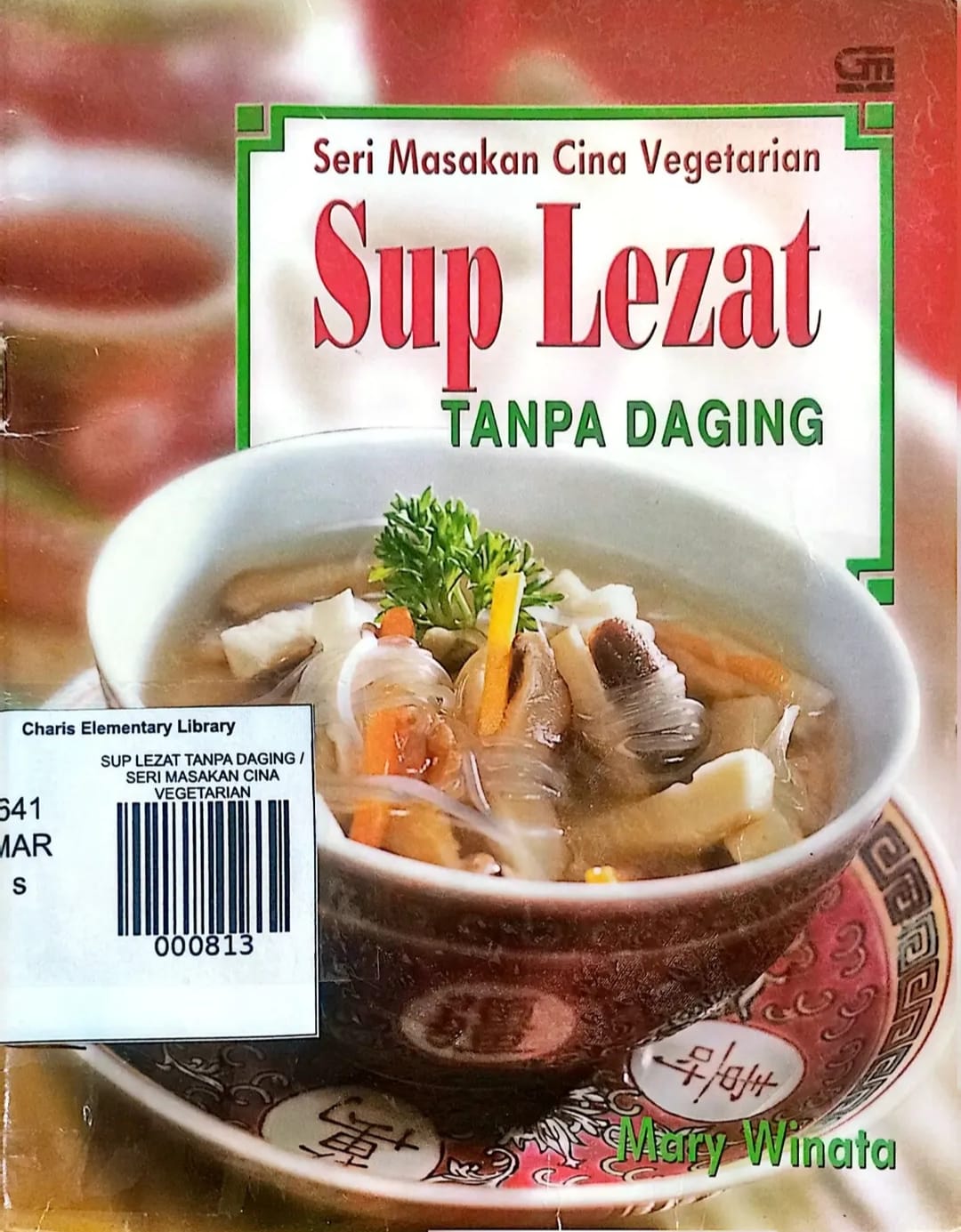 SUP LEZAT TANPA DAGING / SERI MASAKAN CINA VEGETARIAN