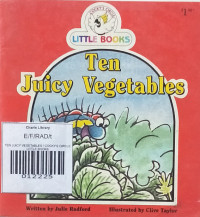 TEN JUICY VEGETABLES / COCKY'S CIRCLE LITTLE BOOKS