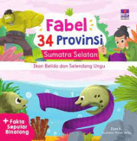 IKAN BELIDA DAN SELENDANG UNGU / SUMATERA SELATAN / FABEL 34 PROVINSI