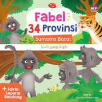 SURILI YANG GIGIH / SUMATRA BARAT / FABEL 34 PROVINSI