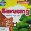 BERUANG YANG ADIL DAN BIJAKSANA