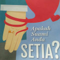 APAKAH SUAMI ANDA SETIA? / INTISARI JUNI 2015