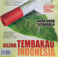 DILEMA TEMBAKAU INDONESIA / INTISARI MEI 2010