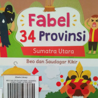 BEO DAN SAUDAGAR KIKIR / SUMATRA UTARA / FABEL 34 PROVINSI