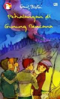 PETUALANGAN DI GUNUNG BENCANA