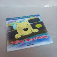 ANJING YANG HILANG / PETUALANGAN TORA & HANA