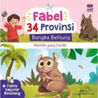 MENTILIN YANG CERDIK / BANGKA BELITUNG / FABEL 34 PROVINSI