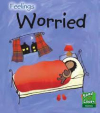 WORRIED / FEELINGS