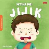 KETIKA DIDI JIJIK / SERI MENGELOLA EMOSI
