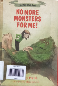 Image of NO MORE MONSTERS FOR ME!