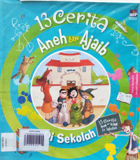 Image of 13 CERITA ANEH BIN AJAIB
DI SEKOLAH