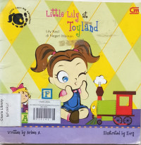 Image of LILY KECIL DI NEGERI MAINAN/LITTLE LILY'S BIG ADVENTURE