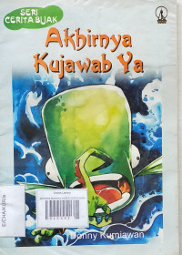 Image of AKHIRNYA KUJAWAB YA/SERI CERITA BIJAK