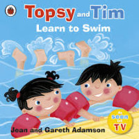 Image of TOPSY AND TIM GO LEARN TO SWIM