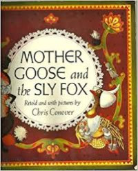 Image of MOTHER GOOSE AND THE SLY FOX