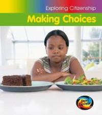 Image of MAKING CHOICES / EXPLORING CITIZENSHIP