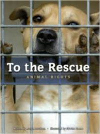 Image of TO THE RESCUE ANIMAL RIGHTS