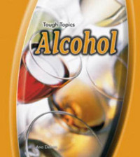 Image of ALCOHOL / TOUGH TOPICS