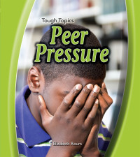 Image of PEER PRESSURE / TOUGH TOPICS