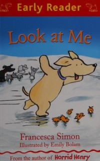 Image of LOOK AT ME / EARLY READER