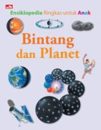 Image of BINTANG DAN PLANET / ENSIKLOPEDIA RINGKAS UNTUK ANAK