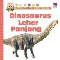Image of DINOSAURUS LEHER PANJANG/MENGENAL HEWAN PRASEJARAH BERSAMA PROF. PETE