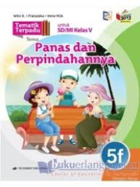 Image of PANAS DAN PERPINDAHANNYA / TEMATIK TERPADU 5F