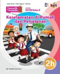 Image of KESELAMATAN DI RUMAH DAN PERJALANAN/TEMATIK TERPADU 2H