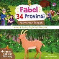 Image of MUNCAK KUNING INGIN JADI MANUSIA / KALIMANTAN TENGAH / FABEL 34 PROVINSI