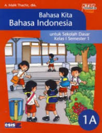 Image of BAHASA KITA BAHASA INDONESIA 1A