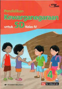 Image of PENDIDIKAN KEWARGANEGARAAN UNTUK SD KELAS IV
