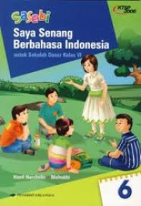 Image of SAYA SENANG BERBAHASA INDONESIA 6