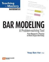 Image of BAR MODELING A PROBLEM-SOLVING TOOL / TEACHING TO MASTERY MATHEMATICS