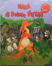 Image of NAGA DI DALAM HUTAN / BUKU CERITA INI BERSIFAT MENDIDIK
