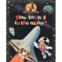 Image of HOW FAR IS IT TO THE MOON? / MICKEY WONDERS WHY