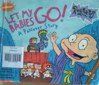 Image of LET MY BABIES GO ! A PASSOVER STORY