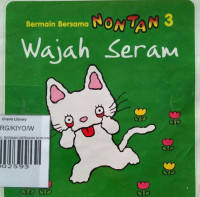 Image of WAJAH SERAM / BERMAIN BERSAMA NONTAN