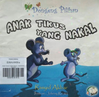 Image of ANAK TIKUS YANG NAKAL / DONGENG PILIHAN