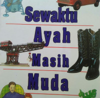 Image of SEWAKTU AYAH MASIH MUDA / RAINBOWS