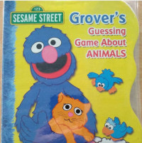 Image of GROVER'S GUESSING GAME ABOUT ANIMALS