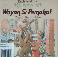 Image of WAYAN SI PEMAHAT / KISAH ANAK BALI