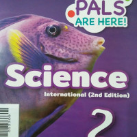 Image of SCIENCE 2 INTERNATIONAL (2ND EDITION) / MY PALS ARE HERE!