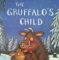 Image of THE GRUFFALO'S CHILD
