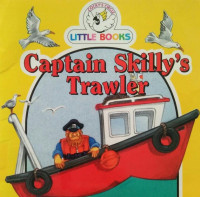Image of CAPTAIN SKILLY'S TRAWLER / COCKY'S CIRCLE LITTLE BOOKS