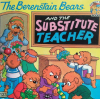 Image of THE BERENSTAIN BEARS AND THE SUBSTITUTE TEACHER / FAMILY TIME BOOKS