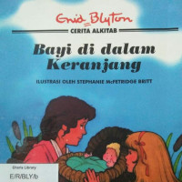 Image of BAYI DI DALAM KERANJANG / CERITA ALKITAB