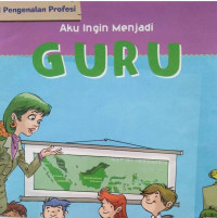 Image of AKU INGIN MENJADI GURU