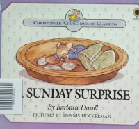 Image of A SUNDAY SURPRISE / CHRISTOPHER CHURCHMOUSE CLASSICS