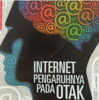 Image of INTERNET PENGARUHNYA PADA OTAK / INTISARI JUNI 2012