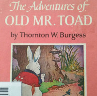 Image of THE ADVENTURES OF OLD MR. TOAD / THE BEDTIME STORY BOOKS